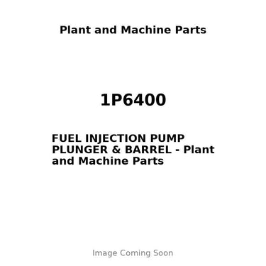 1P6400 - FUEL INJECTION PUMP PLUNGER & BARREL