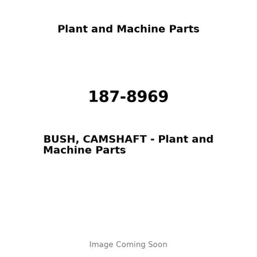 187-8969 - BUSH, CAMSHAFT