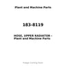 183-8119 - HOSE, UPPER RADIATOR