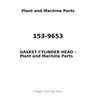 153-9653 - GASKET CYLINDER HEAD