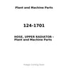 124-1701 - HOSE, UPPER RADIATOR