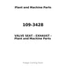 109-3428 - VALVE SEAT - EXHAUST