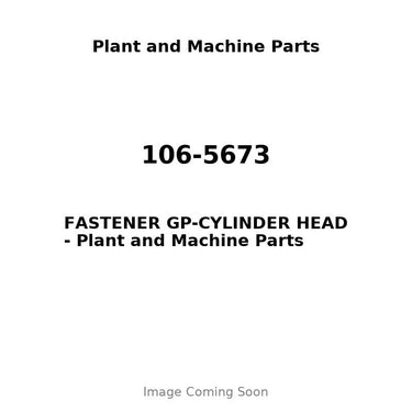 106-5673 - FASTENER GP-CYLINDER HEAD