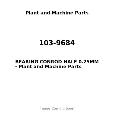 103-9684 - BEARING CONROD HALF 0.25MM