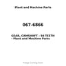 067-6866 - GEAR, CAMSHAFT - 56 TEETH