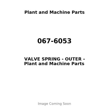 067-6053 - VALVE SPRING - OUTER