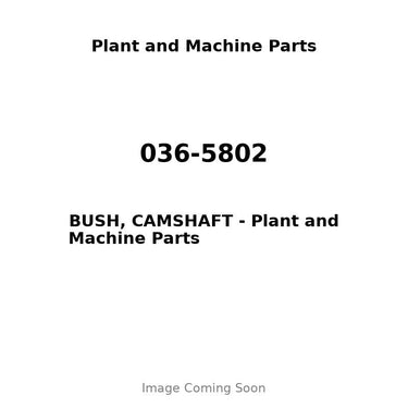 036-5802 - BUSH, CAMSHAFT