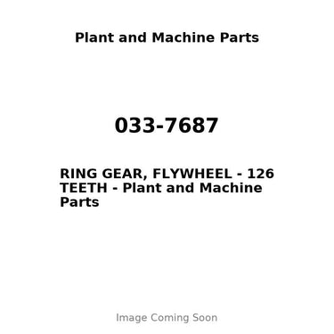 033-7687 - RING GEAR, FLYWHEEL - 126 TEETH