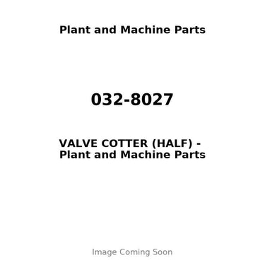 032-8027 - VALVE COTTER (HALF)