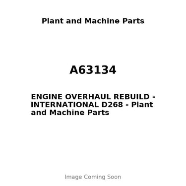 A63134 - ENGINE OVERHAUL REBUILD - INTERNATIONAL D268