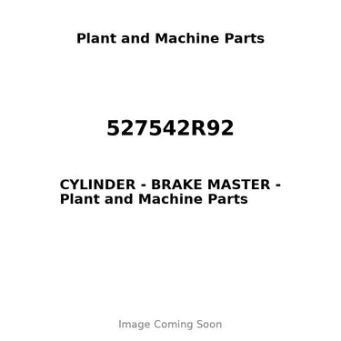 527542R92 - CYLINDER - BRAKE MASTER