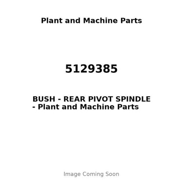 5129385 - BUSH - REAR PIVOT SPINDLE