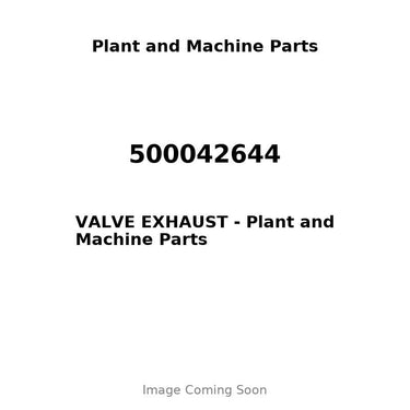 500042644 - VALVE EXHAUST