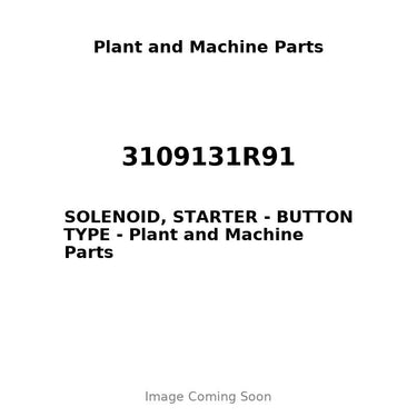 3109131R91 - SOLENOID, STARTER - BUTTON TYPE
