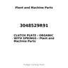 3048529R91 - CLUTCH PLATE - ORGANIC WITH SPRINGS