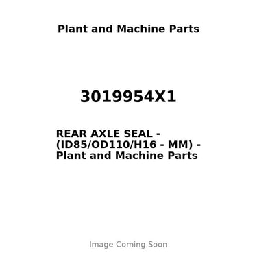 3019954X1 - REAR AXLE SEAL - (ID85/OD110/H16 - MM)