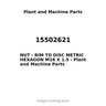 15502621 - NUT - RIM TO DISC METRIC HEXAGON M16 X 1.5