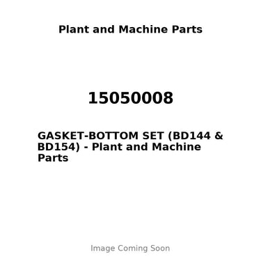 15050008 - GASKET-BOTTOM SET (BD144 & BD154)