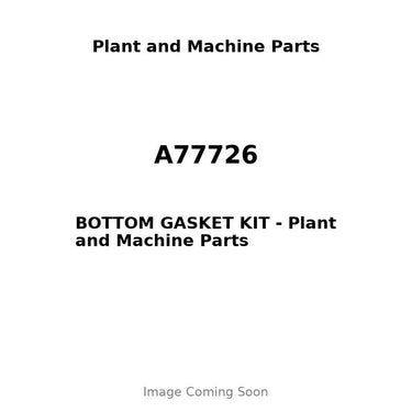 A77726 - BOTTOM GASKET KIT
