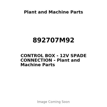 892707M92 - CONTROL BOX - 12V SPADE CONNECTION