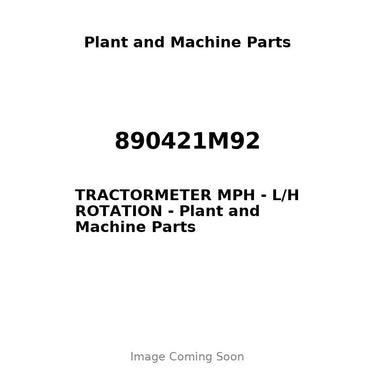 890421M92 - TRACTORMETER MPH - L/H ROTATION
