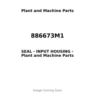 886673M1 - SEAL - INPUT HOUSING