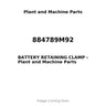 884789M92 - BATTERY RETAINING CLAMP