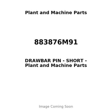 883876M91 - DRAWBAR PIN - SHORT