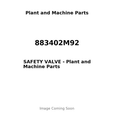 883402M92 - SAFETY VALVE