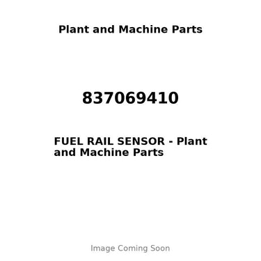 837069410 - FUEL RAIL SENSOR
