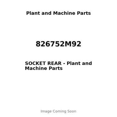 826752M92 - SOCKET REAR
