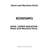 825656M1 - HOSE, UPPER RADIATOR