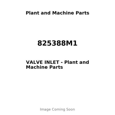 825388M1 - VALVE INLET