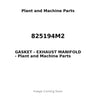 825194M2 - GASKET - EXHAUST MANIFOLD