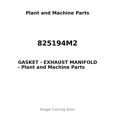 825194M2 - GASKET - EXHAUST MANIFOLD