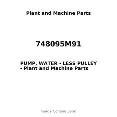 748095M91 - PUMP, WATER - LESS PULLEY