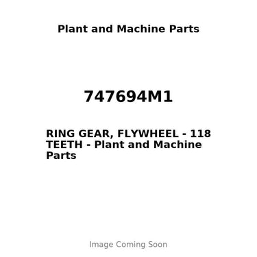 747694M1 - RING GEAR, FLYWHEEL - 118 TEETH