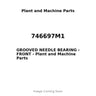 746697M1 - GROOVED NEEDLE BEARING - FRONT