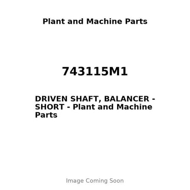 743115M1 - DRIVEN SHAFT, BALANCER - SHORT