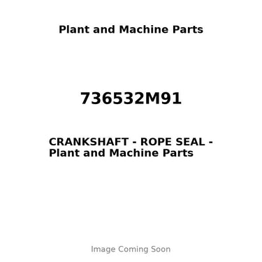 736532M91 - CRANKSHAFT - ROPE SEAL