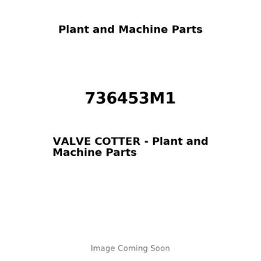 736453M1 - VALVE COTTER