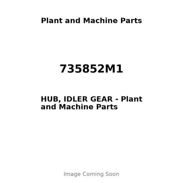 735852M1 - HUB, IDLER GEAR