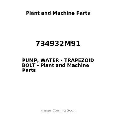 734932M91 - PUMP, WATER - TRAPEZOID BOLT