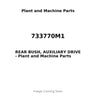 733770M1 - REAR BUSH, AUXILIARY DRIVE