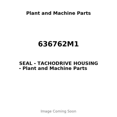 636762M1 - SEAL - TACHODRIVE HOUSING