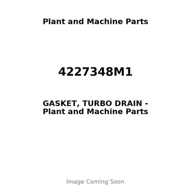 4227348M1 - GASKET, TURBO DRAIN