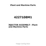 4227108M1 - INJECTOR ASSEMBLY