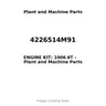 4226514M91 - ENGINE KIT: 1006.6T