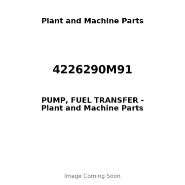 4226290M91 - PUMP, FUEL TRANSFER