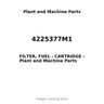 4225377M1 - FILTER, FUEL - CARTRIDGE
